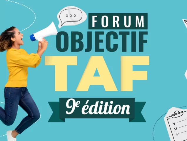 Venez nous rencontrer au Forum « Objectif Taf » à Francheville le 6 avril 2024